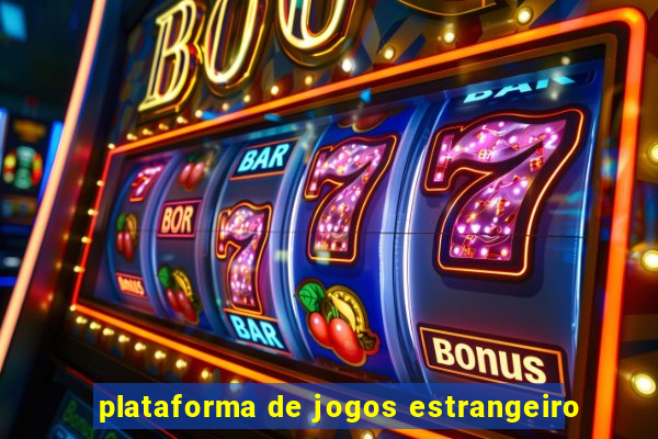 plataforma de jogos estrangeiro